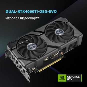 Видеокарта Asus PCI-E 4.0  DUAL-RTX4060TI-O8G-EVO