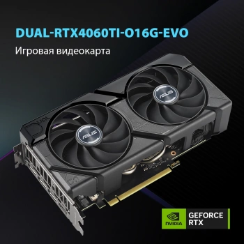 Видеокарта Asus PCI-E 4.0  DUAL-RTX4060TI-O16G-EVO