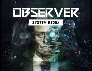 Игра для ПК Bloober Team Observer: System Redux (16+)