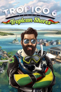 Дополнение к игре для ПК Kalypso Media Tropico 6 - Tropican Shores (16+)