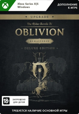 Дополнение к игре для Xbox Microsoft The Elder Scrolls IV: Oblivion Remastered Deluxe E (18+)